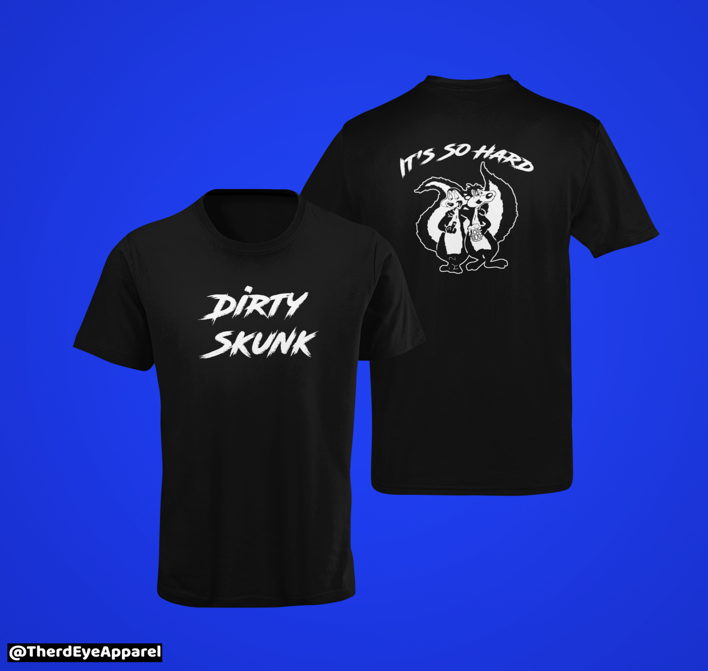 Dirty Skunk